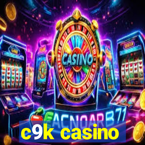 c9k casino